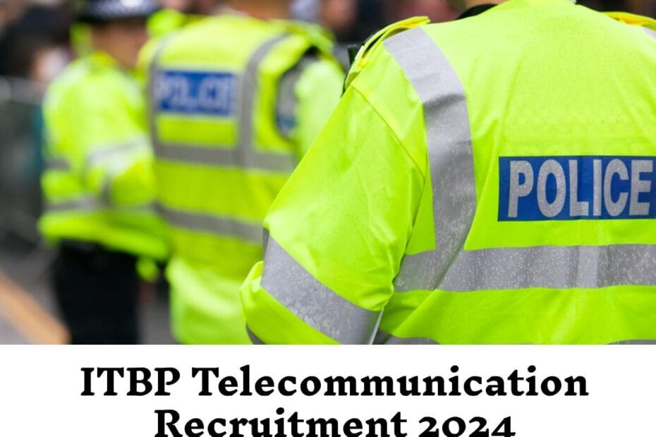 ITBP Telecommunication Recruitment 2024